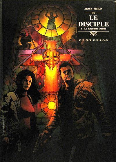 Couverture de l'album Le Disciple Tome 1 Le royaume oublié