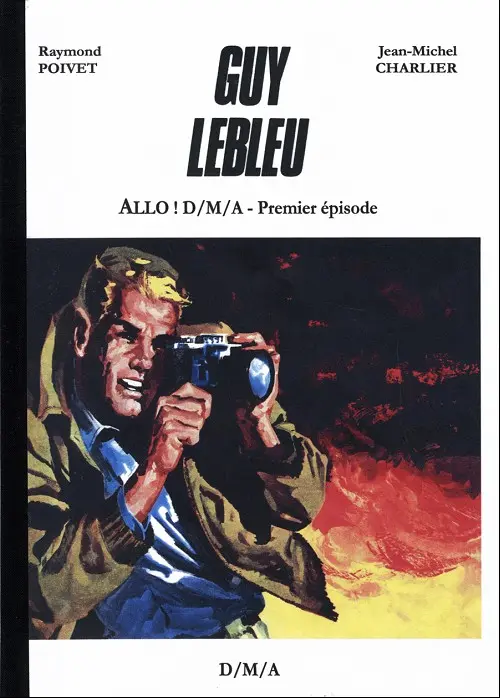 Couverture de l'album Guy Lebleu édition pirate Tome 1 Allo ! D.M.A. - Premier épisode