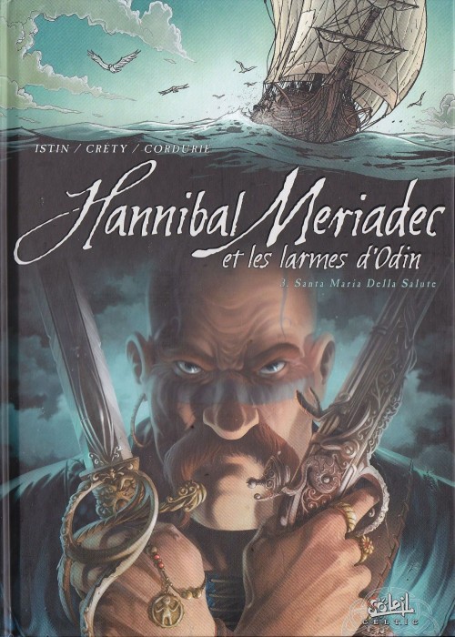 Couverture de l'album Hannibal Meriadec et les larmes d'Odin Tome 3 Santa Maria Della Salute