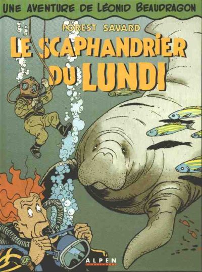 Couverture de l'album Léonid Beaudragon Tome 3 Le scaphandrier du lundi