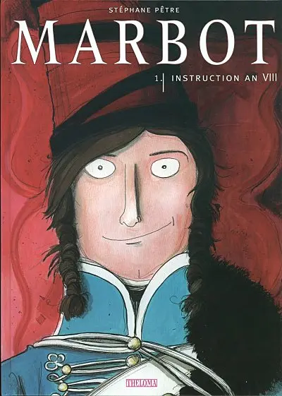 Couverture de l'album Marbot 1 Instruction an VIII