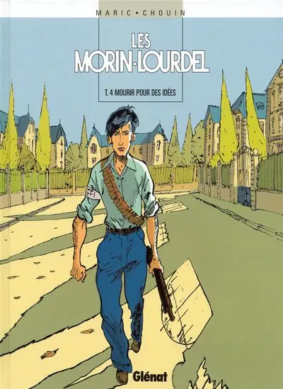 Couverture de l'album Les Morin-Lourdel Tome 4 Mourir pour des idées