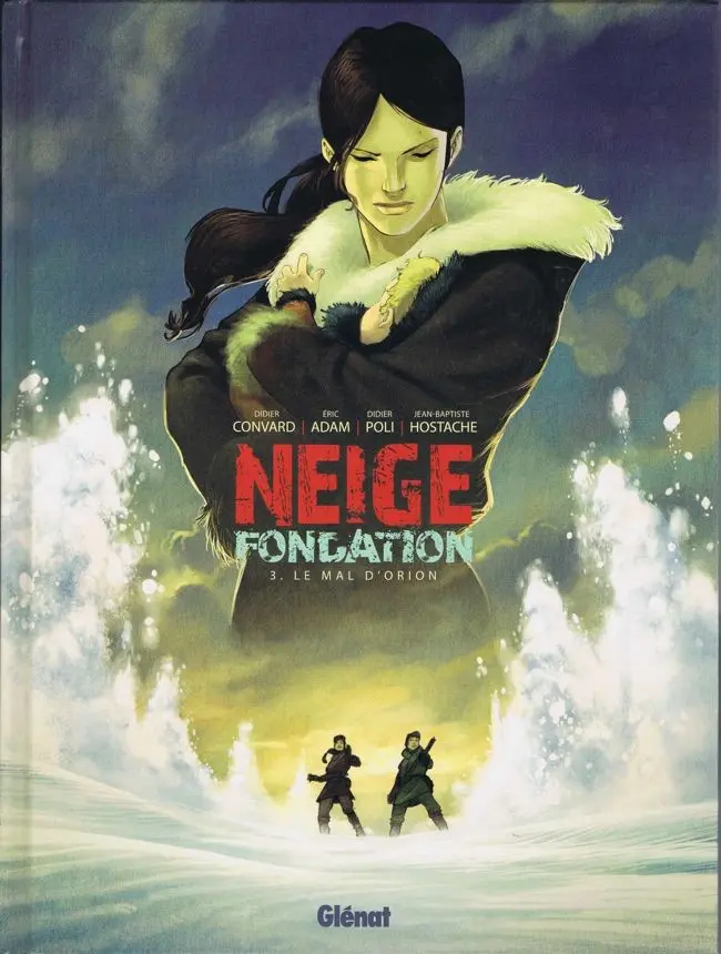 Couverture de l'album Neige Fondation Tome 3 Le mal d'Orion