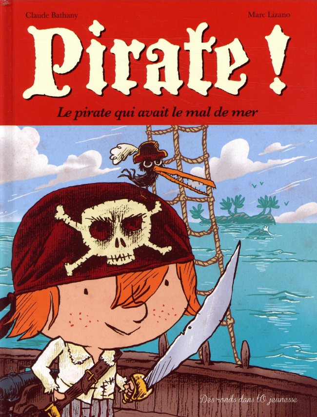 Couverture de l'album Pirate ! Le pirate qui avait le mal de mer