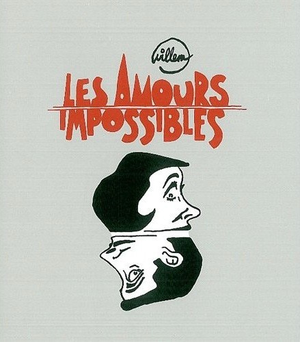 Couverture de l'album Les Amours impossibles Les Amours impossibles : et autres accouplements abasourdissants
