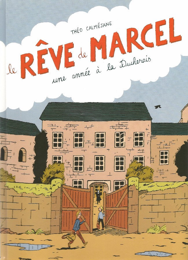 Couverture de l'album Le Rêve de Marcel Une année à la Ducherais