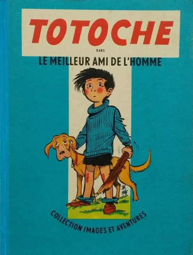 Couverture de l'album Totoche Tome 1 Le meilleur ami de l'homme
