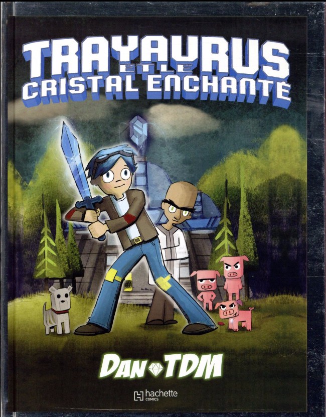 Couverture de l'album Trayaurus et le cristal enchanté