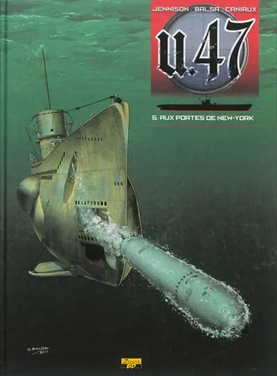 Couverture de l'album U.47 Tome 5 Aux portes de New-York
