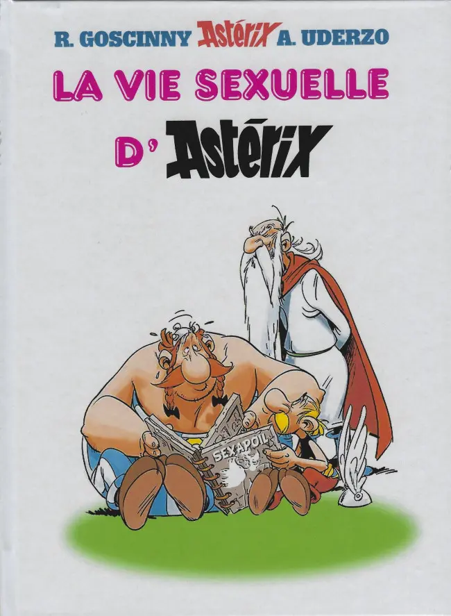 Couverture de l'album La Vie Sexuelle d'Astérix