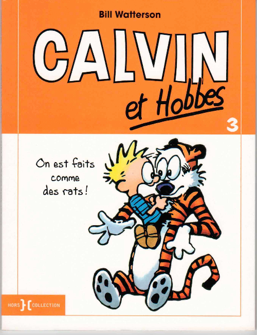 Couverture de l'album Calvin et Hobbes Tome 3 On est faits comme des rats !