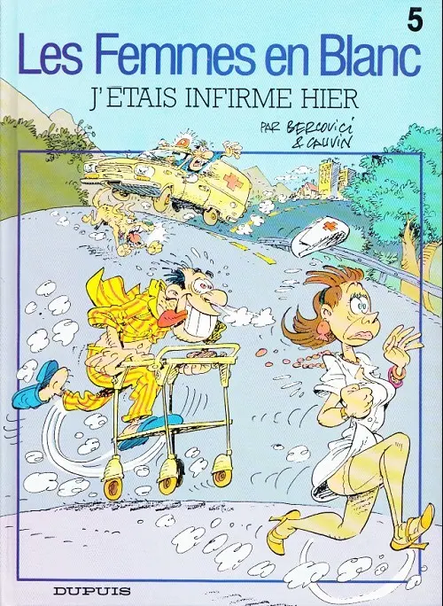 Couverture de l'album Les Femmes en Blanc Tome 5 J'étais infirme hier