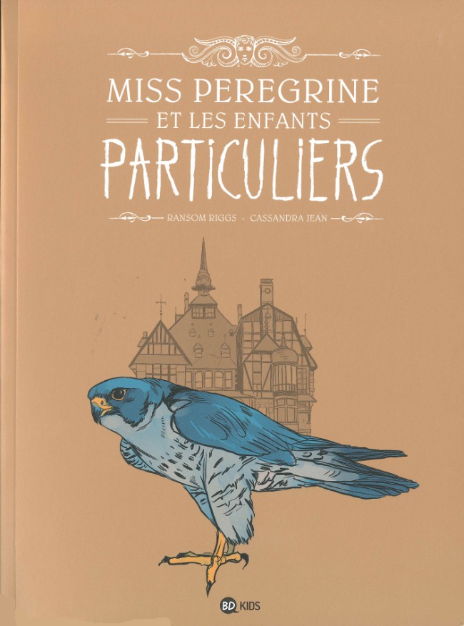 Couverture de l'album Miss Peregrine et les enfants particuliers Tome 1