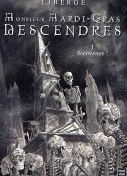 Couverture de l'album Monsieur Mardi-Gras Descendres Tome 1 Bienvenue !
