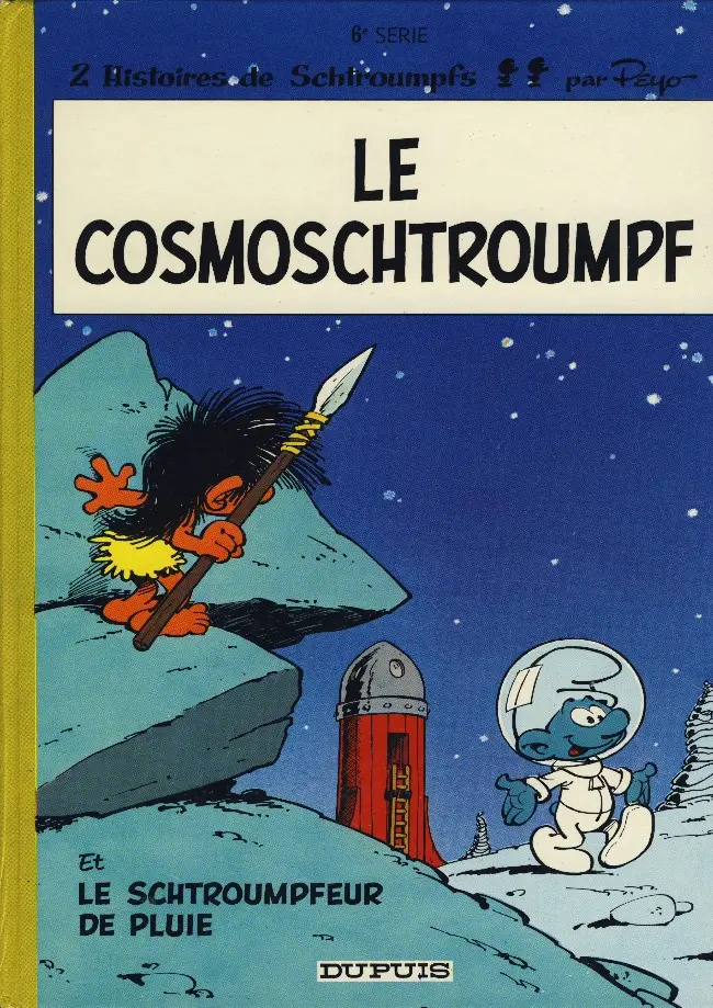 Couverture de l'album Les Schtroumpfs Tome 6 Le cosmoschtroumpf