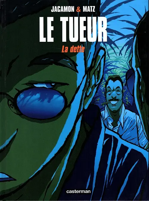 Couverture de l'album Le Tueur Tome 3 La dette