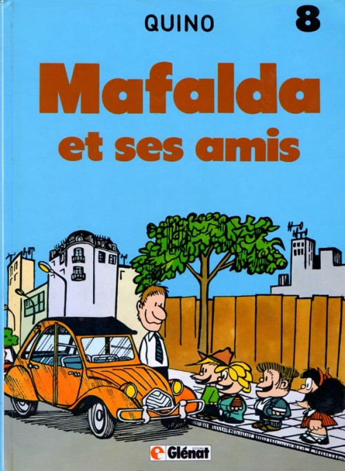 Couverture de l'album Mafalda Tome 8 Mafalda et ses amis