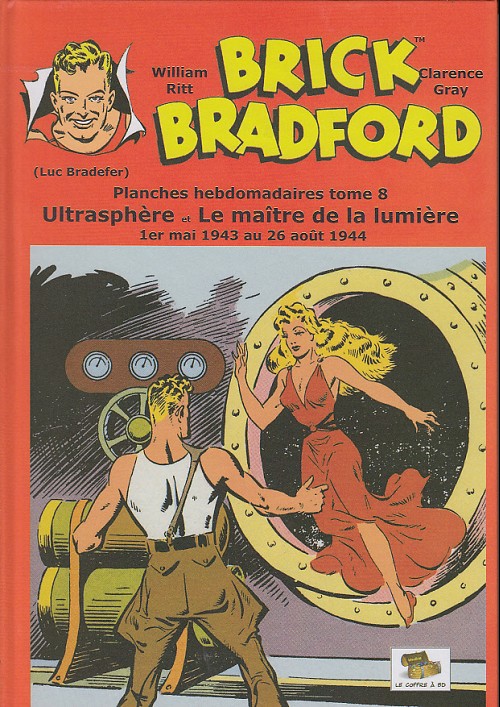 Couverture de l'album Brick Bradford Planches hebdomadaires Tome 8 Ultrasphère et Le maître de la lumière