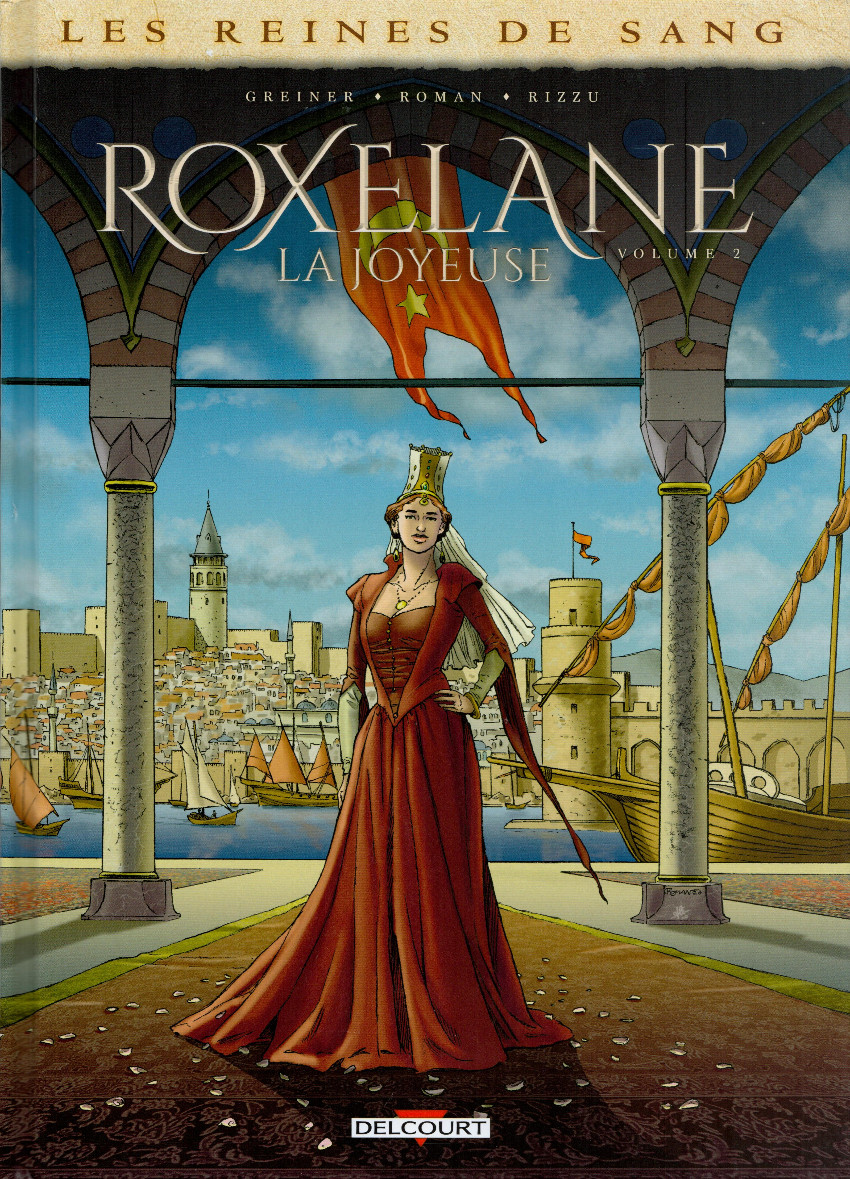 Couverture de l'album Les Reines de sang - Roxelane, la joyeuse Volume 2