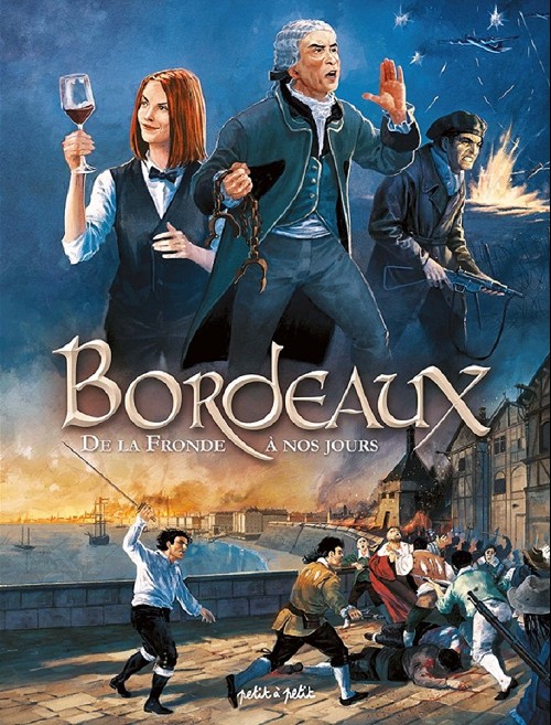 Couverture de l'album Bordeaux Tome 2 De la fronde à nos jours - du xviie siècle au xxie siècle
