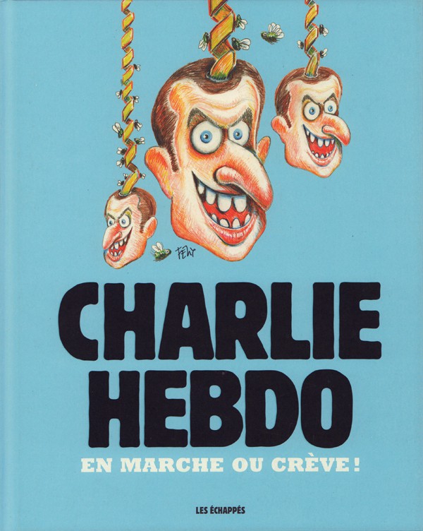 Couverture de l'album Charlie Hebdo - Une année de dessins Marche ou crève !