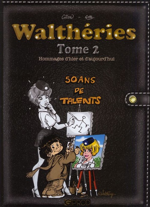 Couverture de l'album Walthéries Tome 2 50 ans de talents