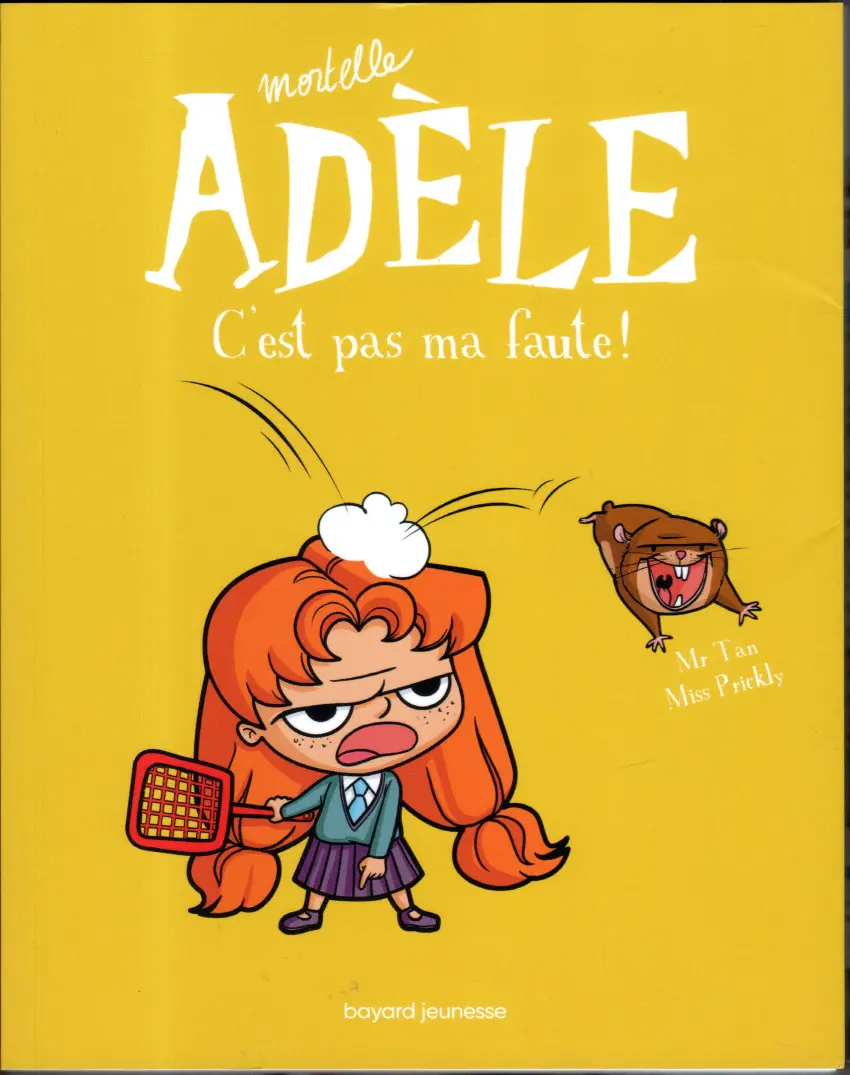 Couverture de l'album Mortelle Adèle Tome 3 C'est pas ma faute !