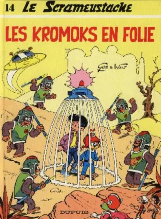 Couverture de l'album Le Scrameustache Tome 14 Les Kromoks en folie