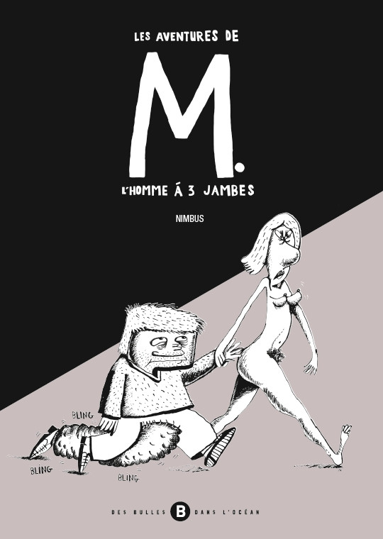 Couverture de l'album Les aventures de M. l'homme à 3 jambes