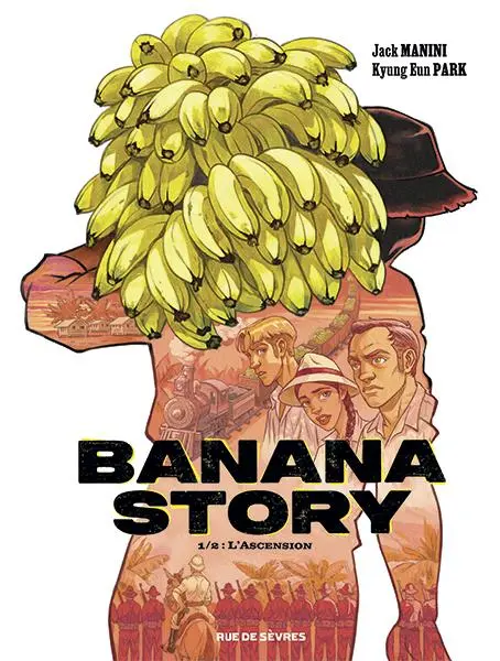 Couverture de l'album Banana Story 1/2 L'Ascension