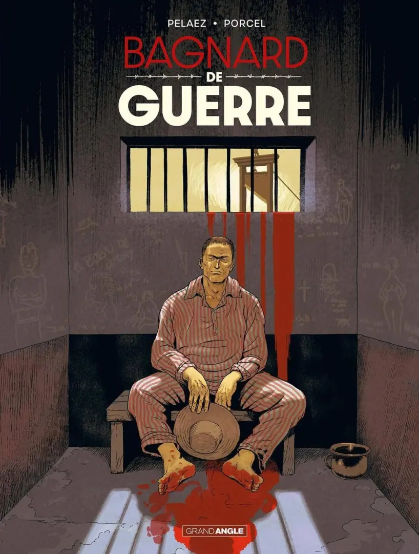 Couverture de l'album Histoires de guerres Tome 2 Bagnard de guerre