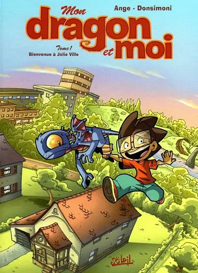 Couverture de l'album Mon dragon et moi Tome 1 Bienvenue à jolie ville