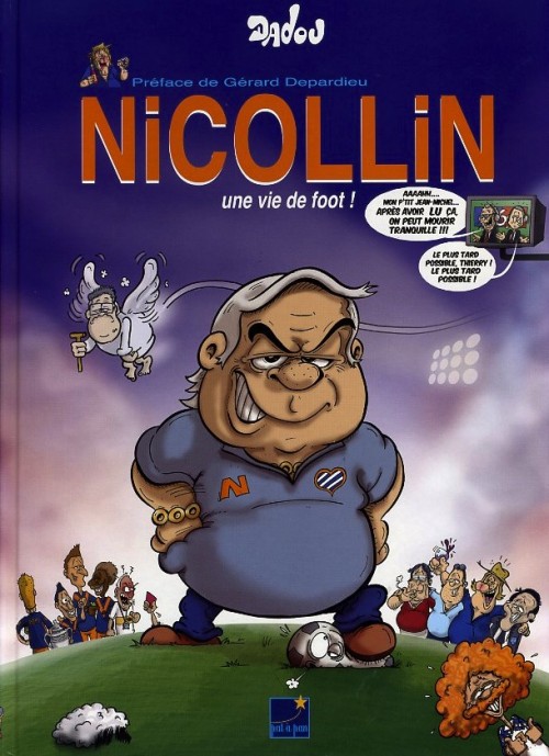 Couverture de l'album Nicollin Tome 1 Nicollin, une vie de foot