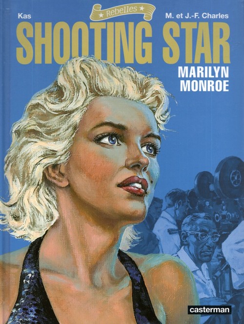 Couverture de l'album Rebelles Tome 3 Shooting Star - Marilyn Monroe