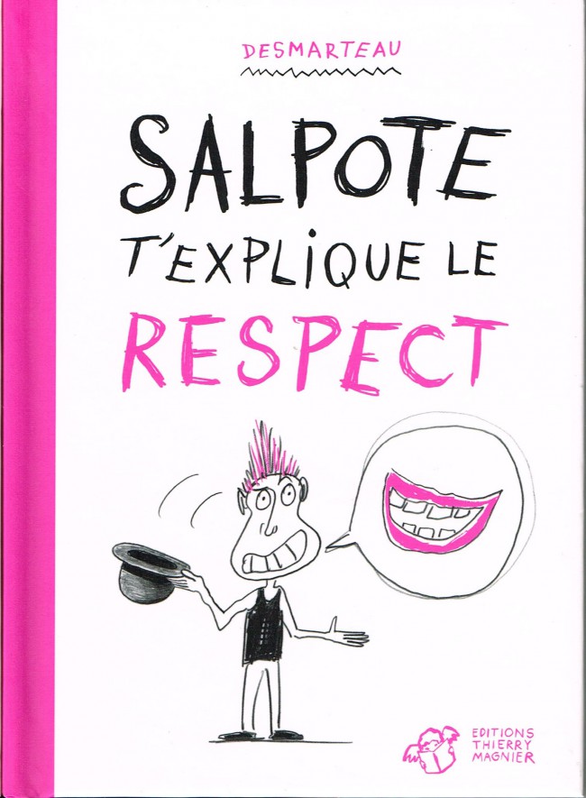 Couverture de l'album Salpote Tome 3 Salpote t'explique le respect