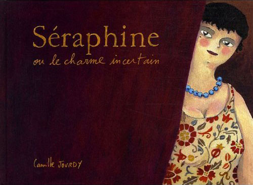Couverture de l'album Séraphine, ou le charme incertain