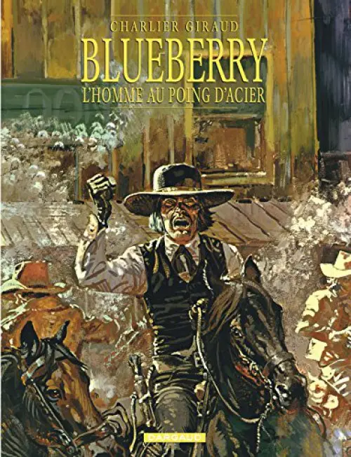 Couverture de l'album Blueberry Tome 8 L'homme au poing d'acier