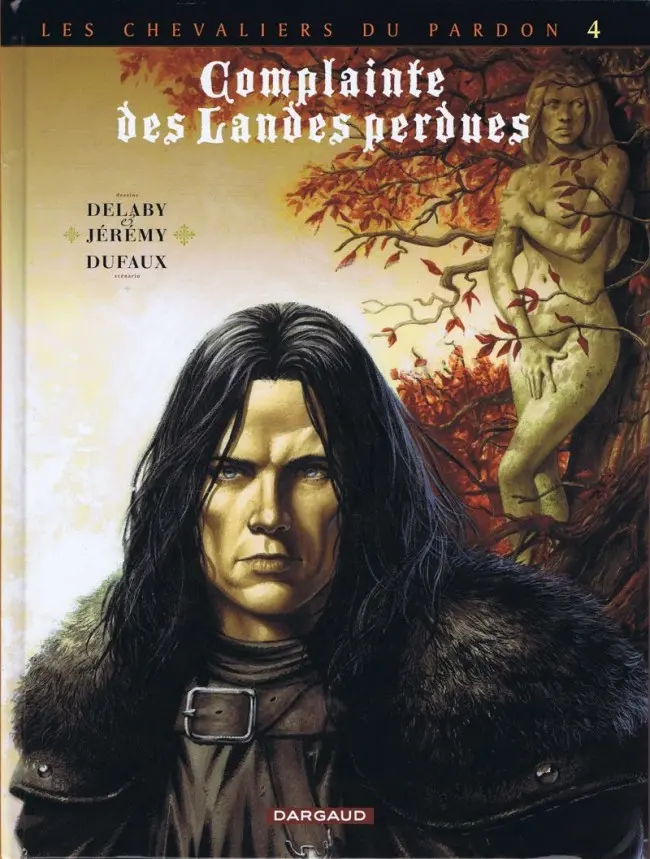 Couverture de l'album Complainte des Landes perdues Les Chevaliers du Pardon Tome 4 Sill Valt