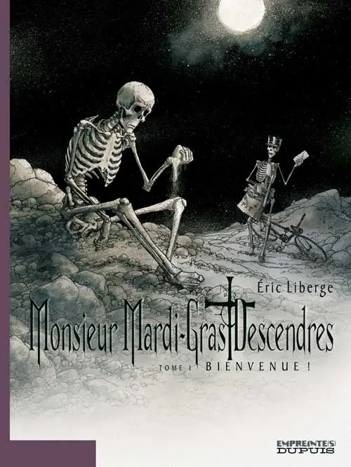 Couverture de l'album Monsieur Mardi-Gras Descendres Tome 1 Bienvenue !
