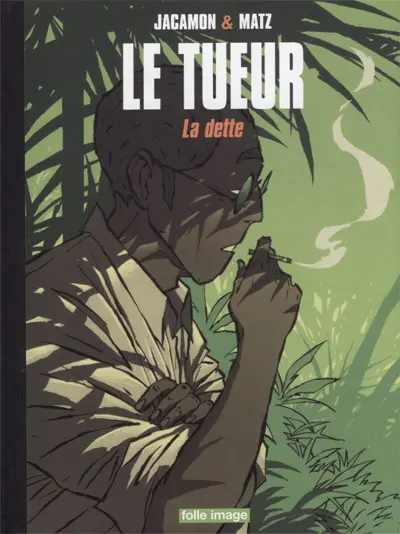 Couverture de l'album Le Tueur Tome 3 La dette
