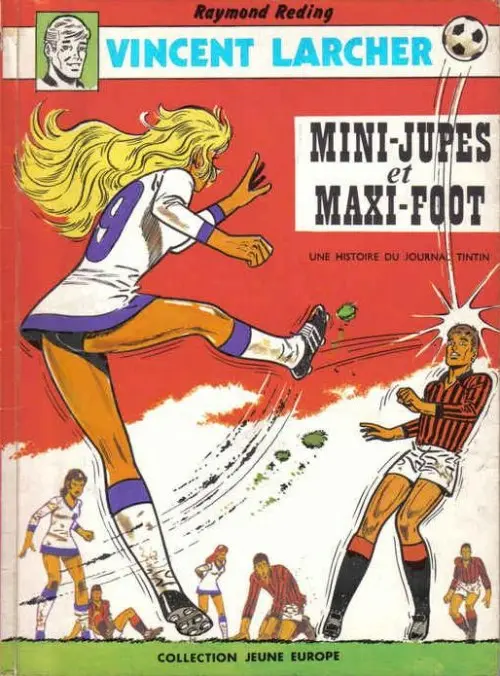 Couverture de l'album Vincent Larcher Tome 4 Mini-jupes et maxi-foot