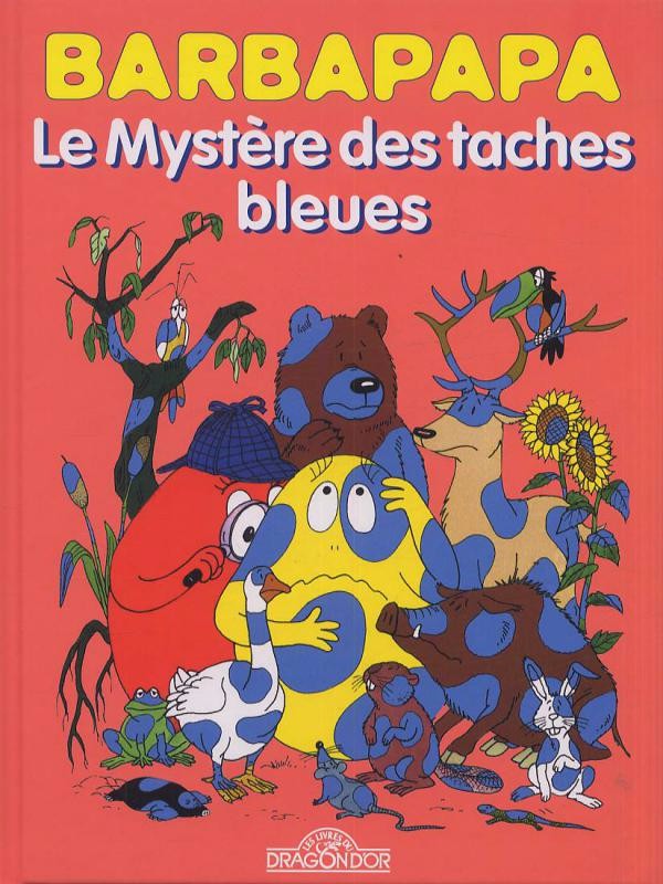 Couverture de l'album Barbapapa Tome 1 Le Mystère des taches bleues