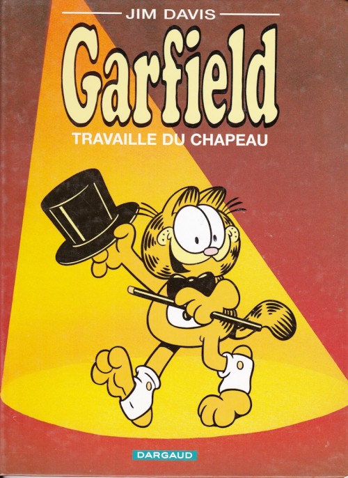 Couverture de l'album Garfield Tome 19 Travaille du chapeau