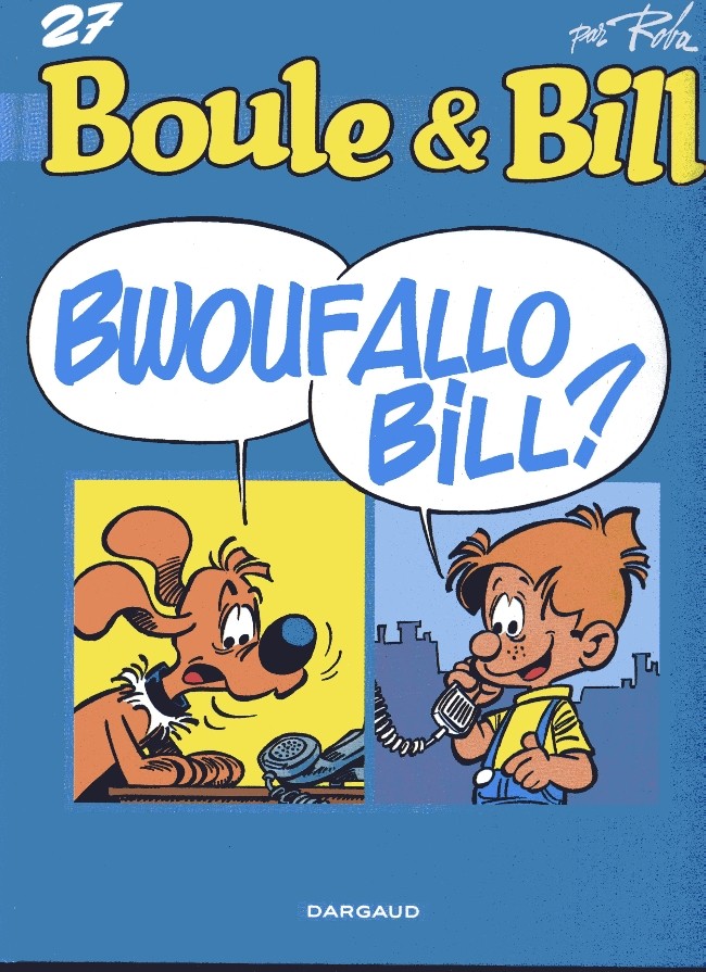 Couverture de l'album Boule et Bill Tome 27 Bwouf Allo Bill ?