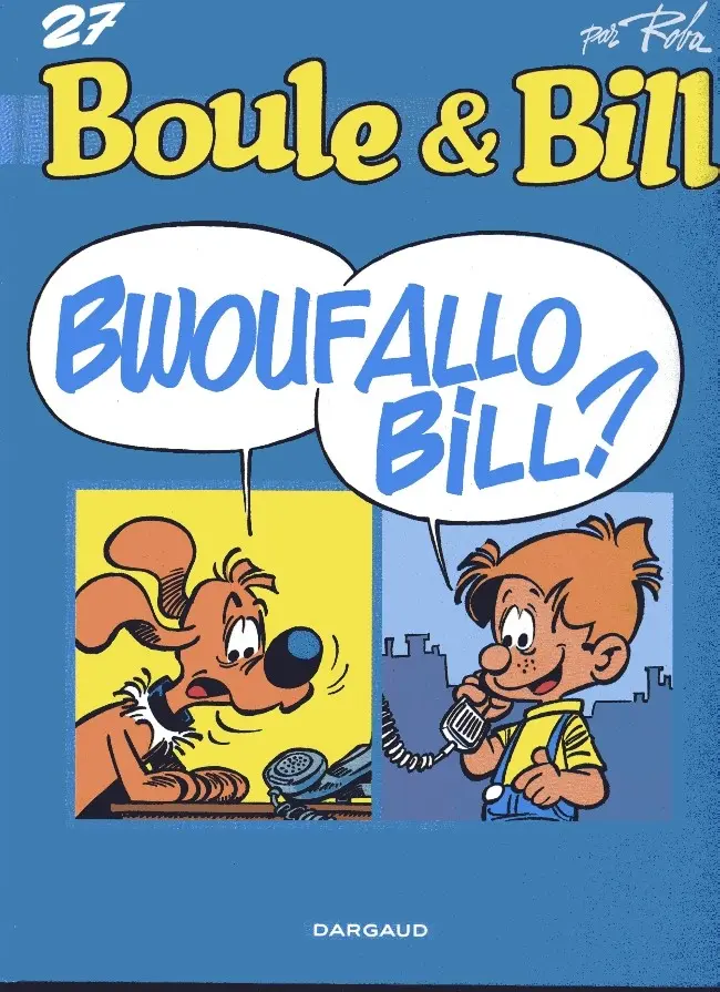 Couverture de l'album Boule & Bill Tome 27 Bwouf Allo Bill ?