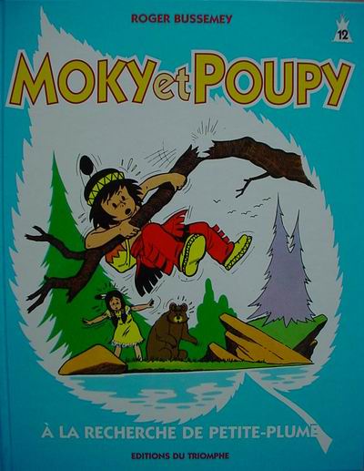 Couverture de l'album Moky et Poupy Tome 12 Moky et Poupy à la recherche de Petite-Plume
