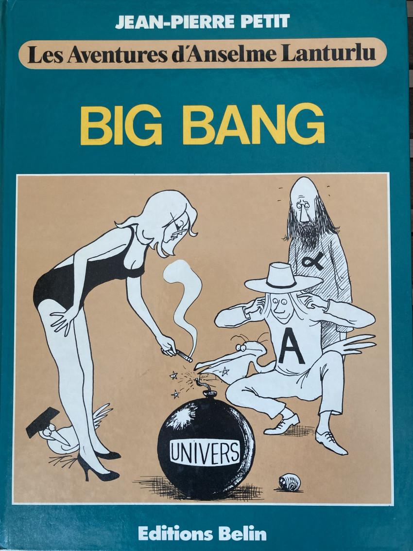 Couverture de l'album Les aventures d'Anselme Lanturlu Tome 6 Big Bang