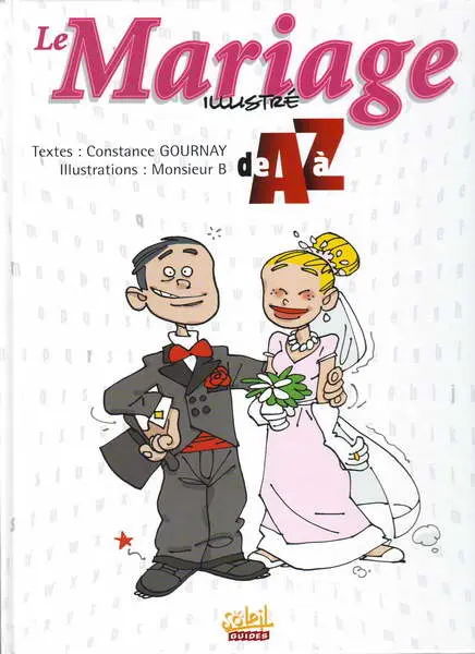 Couverture de l'album de A à Z Le Mariage illustré de A à Z