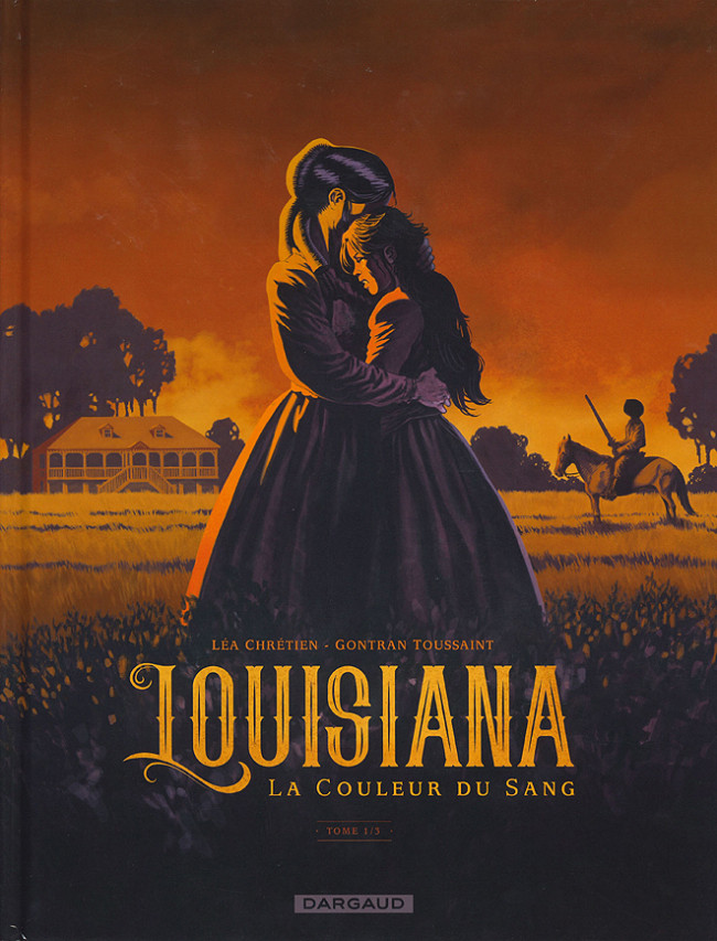 Couverture de l'album Louisiana Tome 1/3 La Couleur du Sang