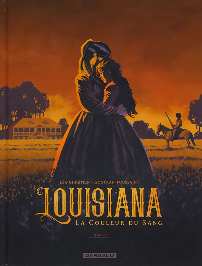 Couverture de l'album Louisiana Tome 1/3 La Couleur du Sang